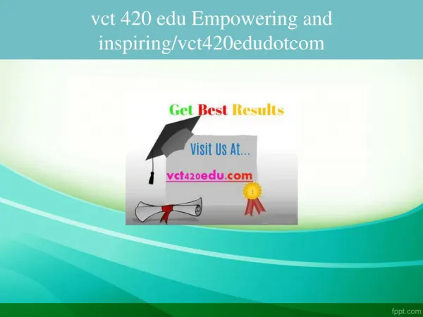 vct 420 edu Empowering and inspiring/vct420edudotcom