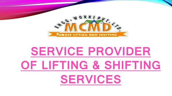 Service Provider of lifting & shifting services