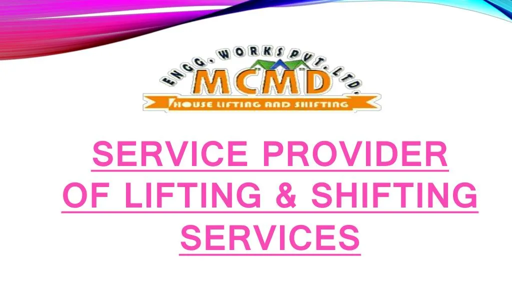 service provider of lifting shifting services