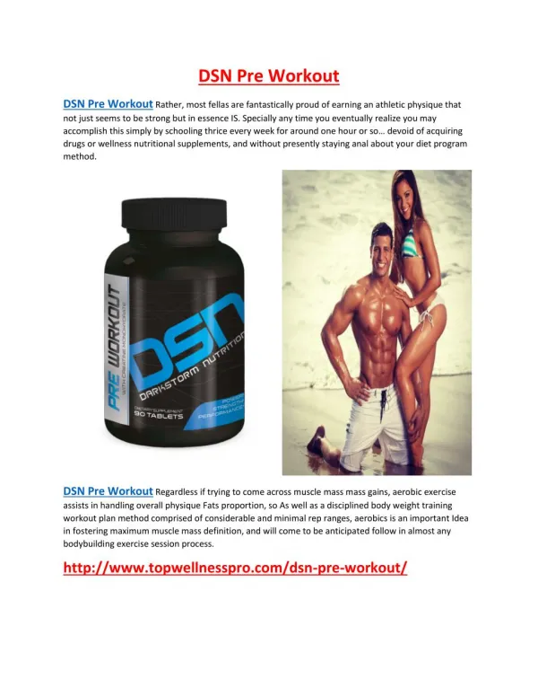 http://www.topwellnesspro.com/dsn-pre-workout/
