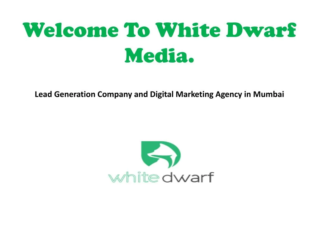 welcome to white dwarf media lead generation company and digital marketing agency in mumbai