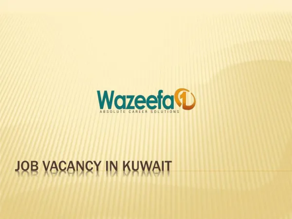 Job Vacancy in Kuwait - 2016