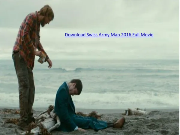 Download Swiss Army Man 2016 Full Movie
