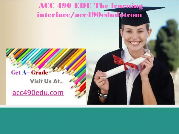 ACC 490 EDU The learning interface/acc490edudotcom