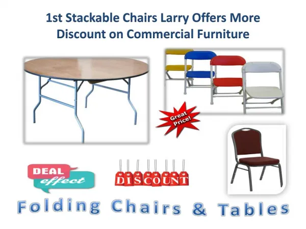 1st Stackable Chairs Larry Offers More Discount on Commercial Furniture