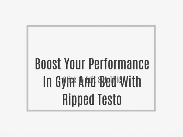 Boost Your Performance In Gym And Bed With Ripped Testo