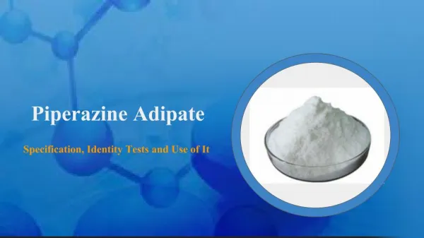 Essential Information of Piperazine Adipate