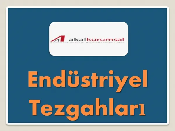 end striyel tezgahlar