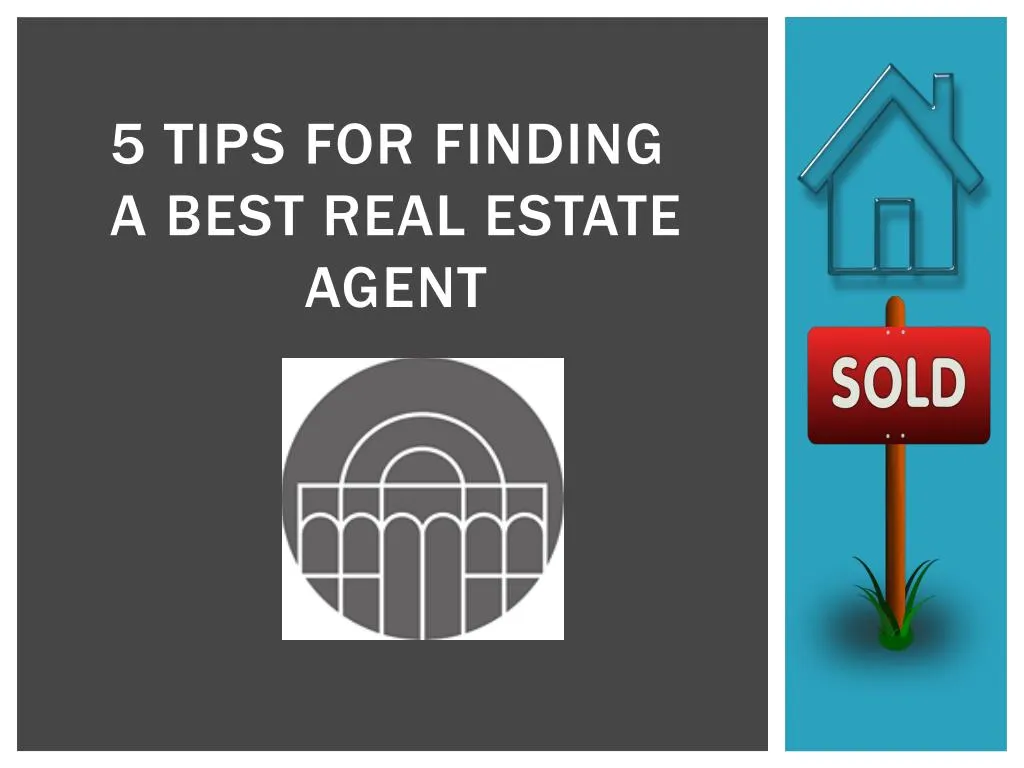 5 tips for finding a best real estate agent