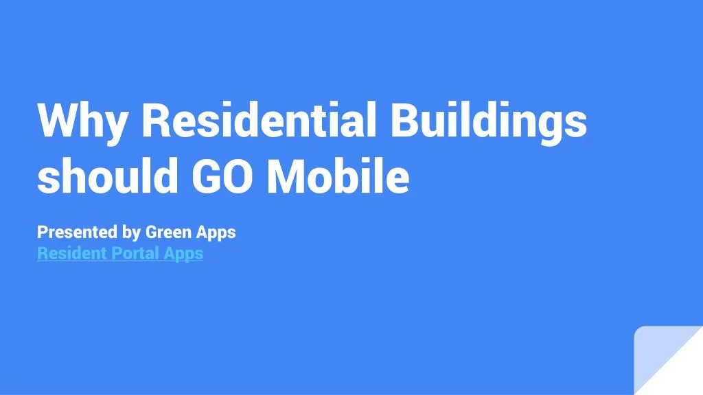 why residential buildings should go mobile