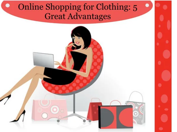 Online shopping for clothing- 5 great advantages