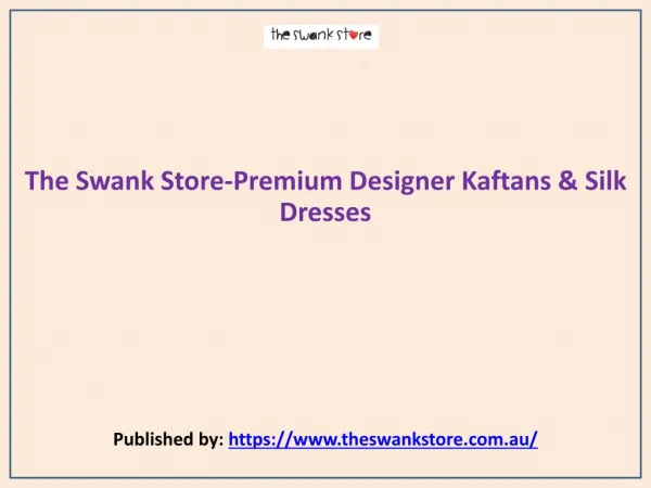 The Swank Store-Premium Designer Kaftans & Silk Dresses