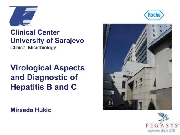 Clinical Center University of Sarajevo Clinical Microbiology Virological Aspects and Diagnostic of Hepatitis B and C