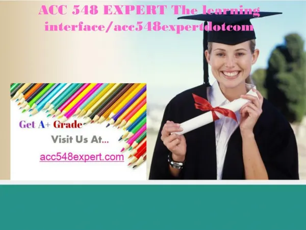 ACC 548 EXPERT The learning interface/acc548expertdotcom