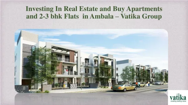 Investing In Real Estate and Buy Apartments and 2-3 bhk Flats in Ambala – Vatika