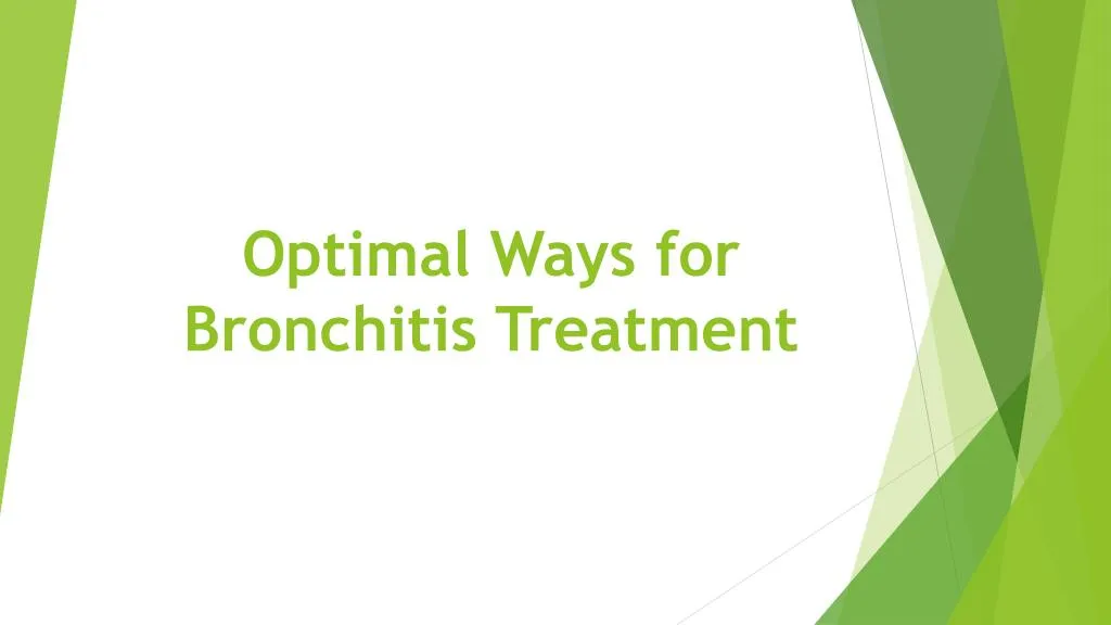 optimal ways for bronchitis treatment