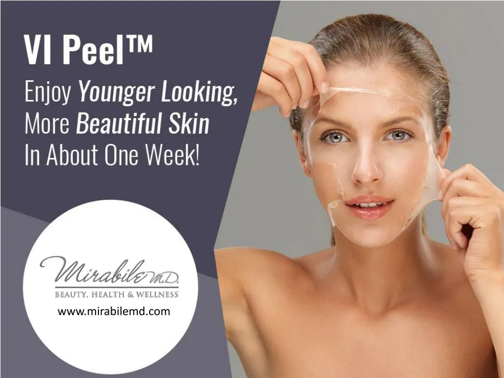 vi peel enjoy younger looking more beautiful skin in about one week