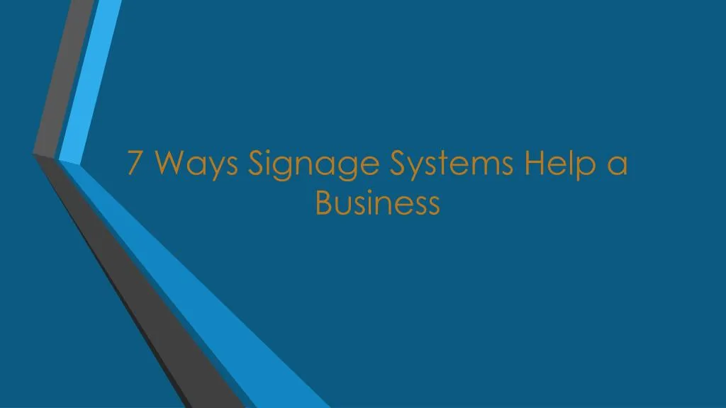 7 ways signage systems help a business