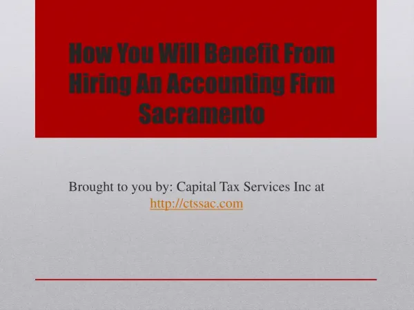 How You Will Benefit From Hiring An Accounting Firm Sacramento