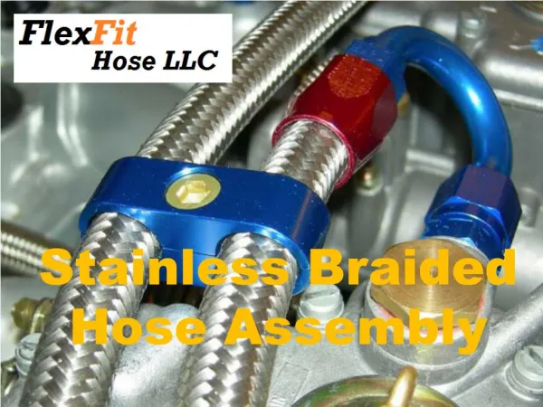 Get The Stainless Braided Hose Assembly