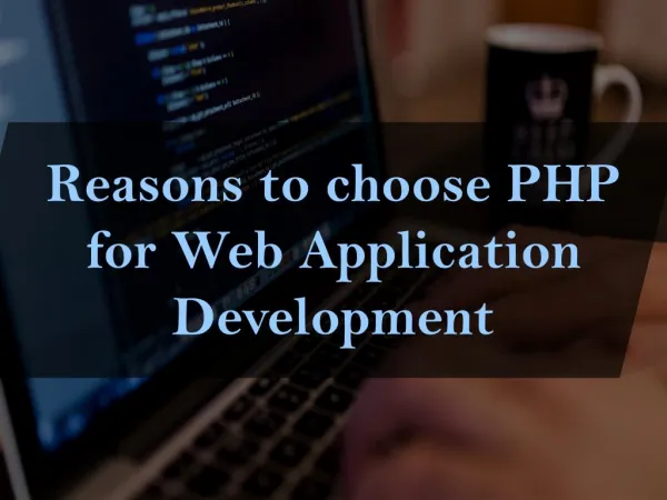 Reasons to choose PHP for web application development