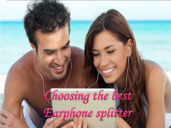 Choosing the best earphone splitter