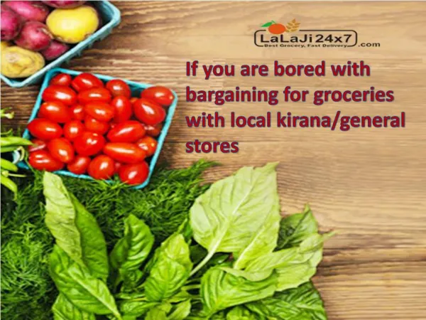 Hassle Free Online Grocery Shopping | Lalaji24x7