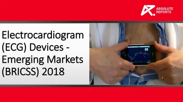 Electrocardiogram (ECG) Devices Emerging Markets Report: Analysis On A Geographic Basis provides Strategic Business Inte