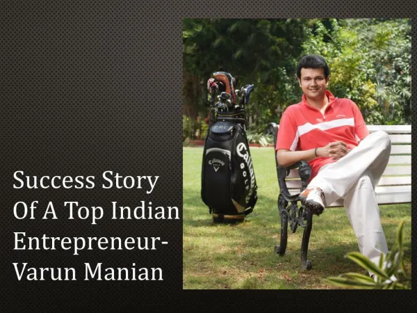 Success Story of a Top indian Entrepreneur Varun Manian