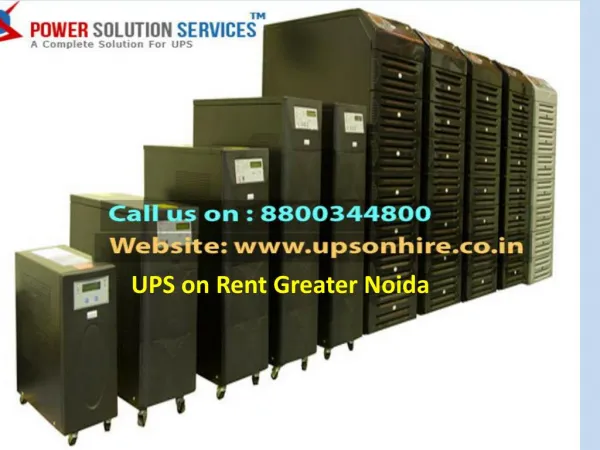 UPS on Rent Greater Noida call 8800344800