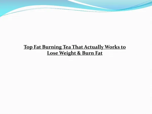 Fat Burning Tea