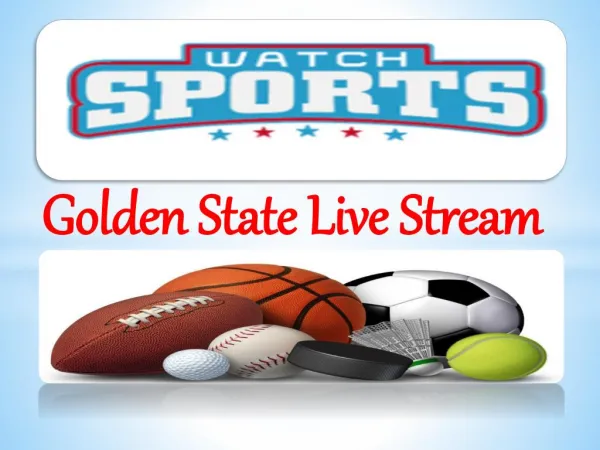 Golden State Live Stream