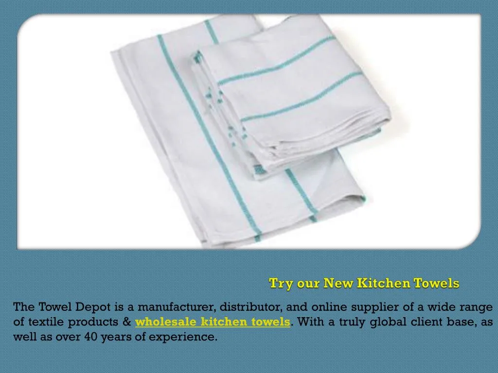 try our new kitchen towels
