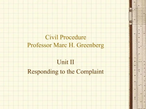 Civil Procedure Professor Marc H. Greenberg