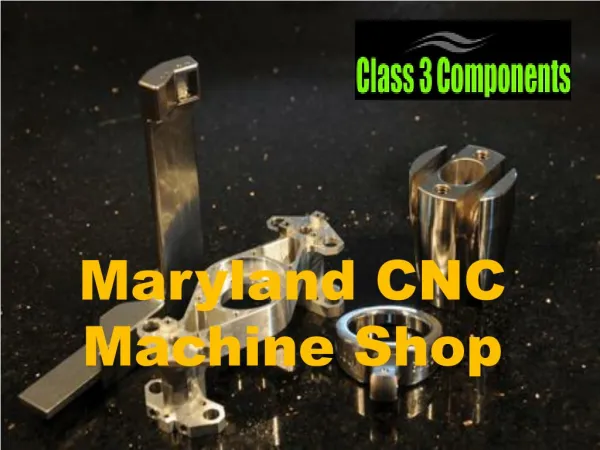 Information About Maryland CNC Machine Shop