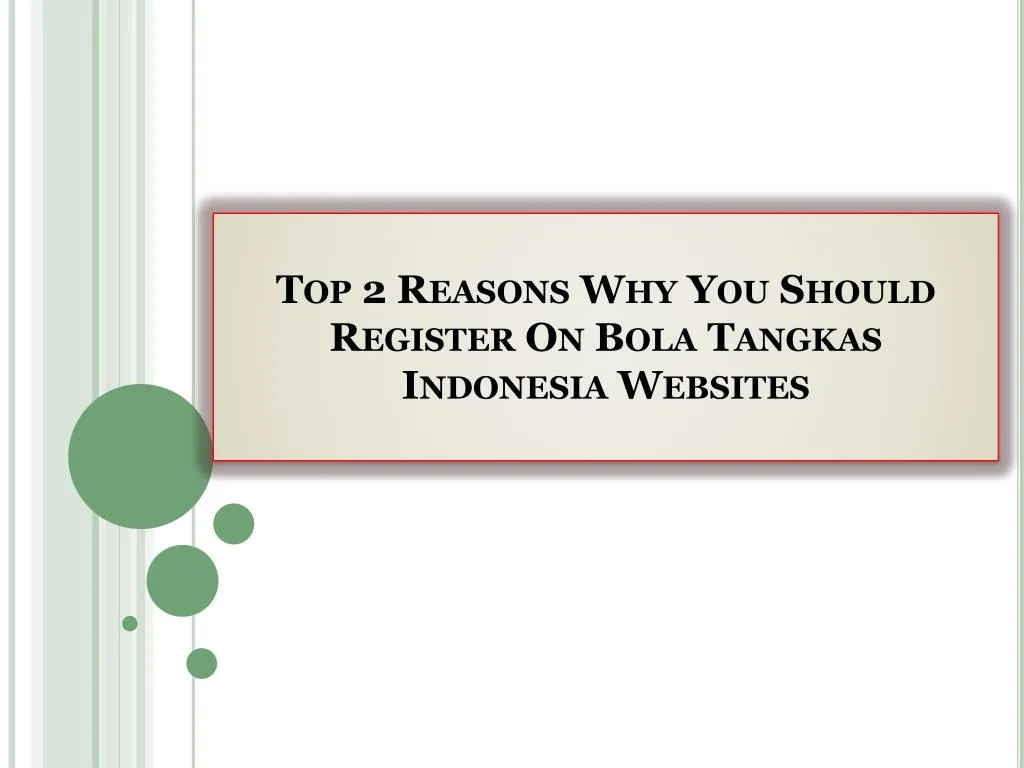 top 2 reasons why you should register on bola tangkas indonesia websites