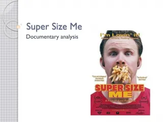 Super size me - slide 1