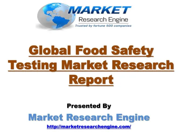 Global Food Safety Testing Market is Expected to Grow at a CAGR of 7.5% by 2020 - by Market Research Engine