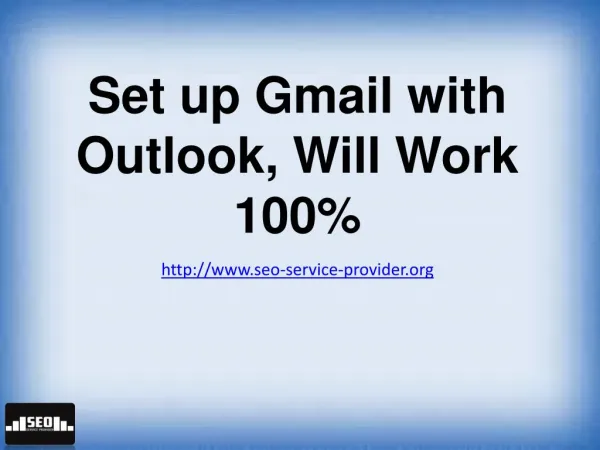 Set up Gmail with Outlook, Will Work 100%