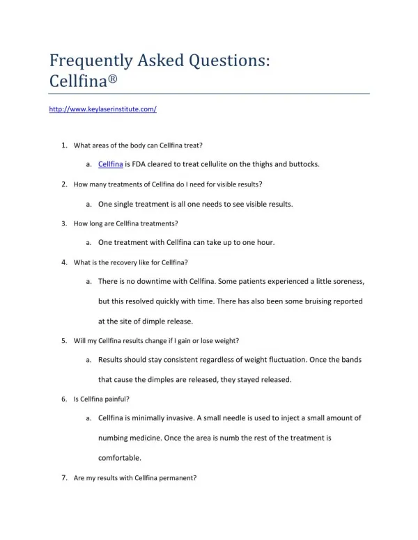 Cellfina Cellutely Reduction Frequently Asked Questions