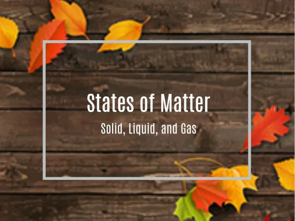 States of Matter