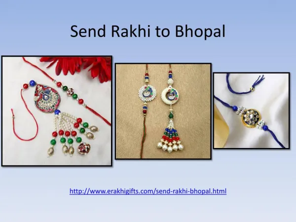 Send rakhi to bhopal and surprised your loved one !!