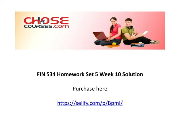 FIN 534 Homework Set 5 Week 10 Solution