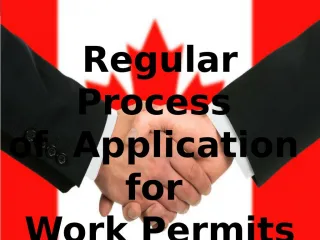Regular Process of Application for Work Permits Immigration Questions - slide 1