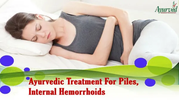 Ayurvedic Treatment For Piles, Internal Hemorrhoids