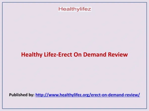 Healthy Lifez-Erect On Demand Review