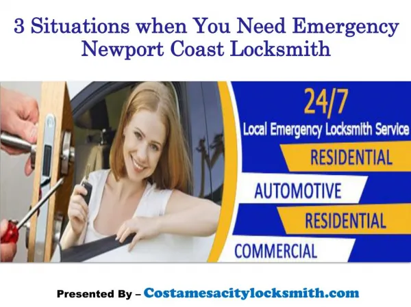 3 Situations when you need Newport Coast Locksmith