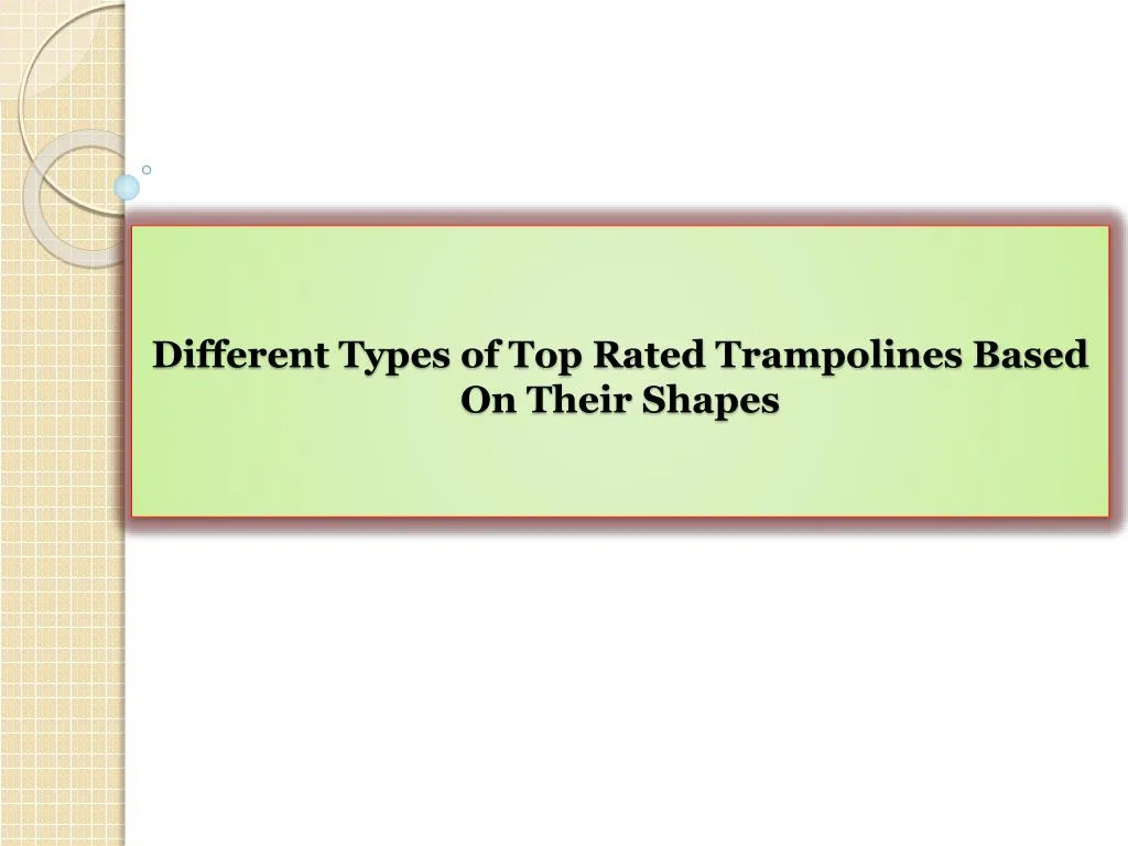 different types of top rated trampolines based on their shapes