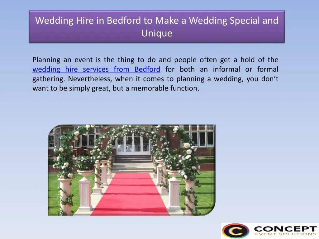 wedding hire in bedford to make a wedding special and unique