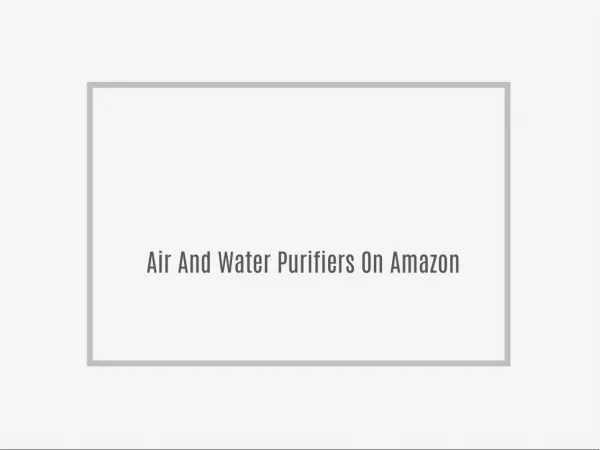 Air And Water Purifiers On Amazon